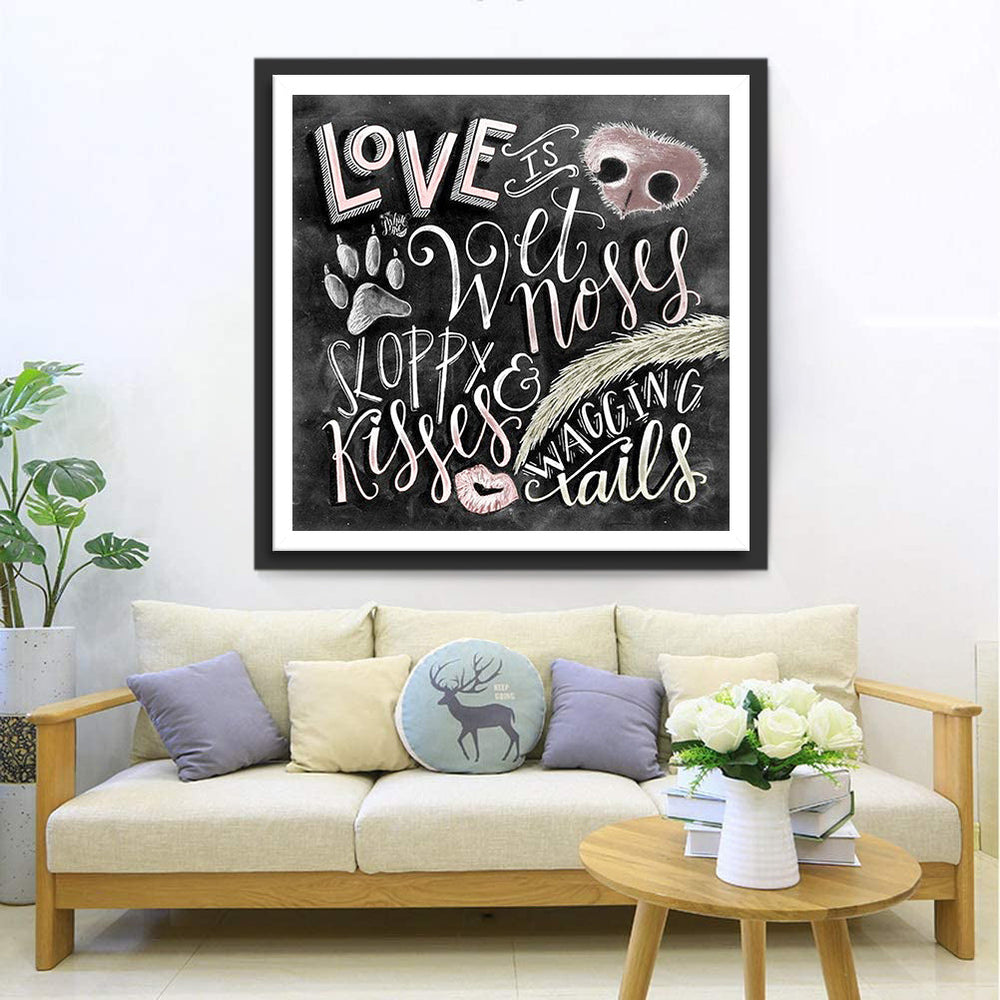 Liefde is Natte Snuiten en Slordige Kussen Diamond Painting