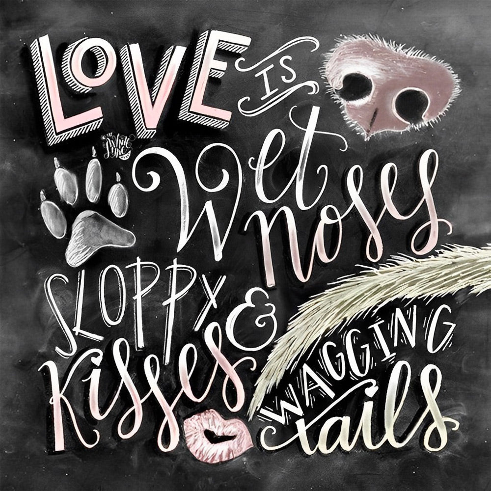 Liefde is Natte Snuiten en Slordige Kussen Diamond Painting