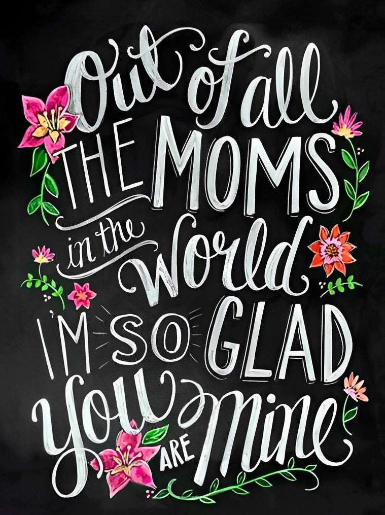 Van alle Moeders ter Wereld, Ben ik zo Blij dat jij de Mijne Bent Diamond Painting