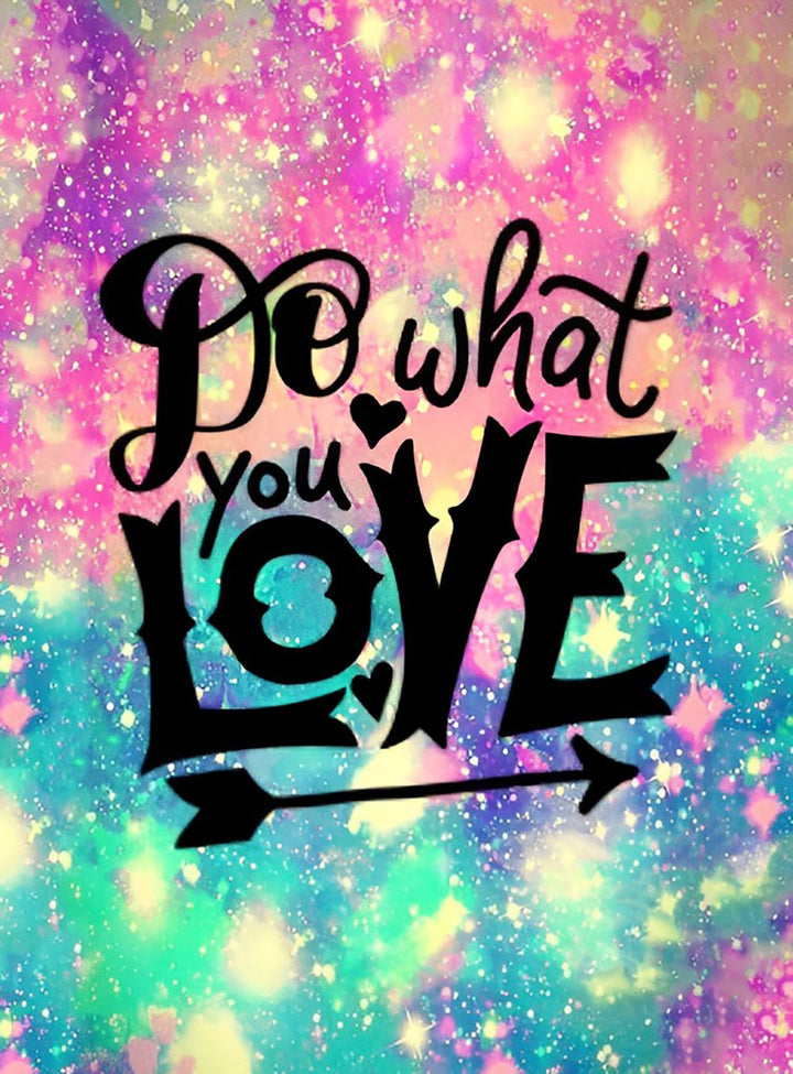 Doe Wat Je Liefhebt Diamond Painting