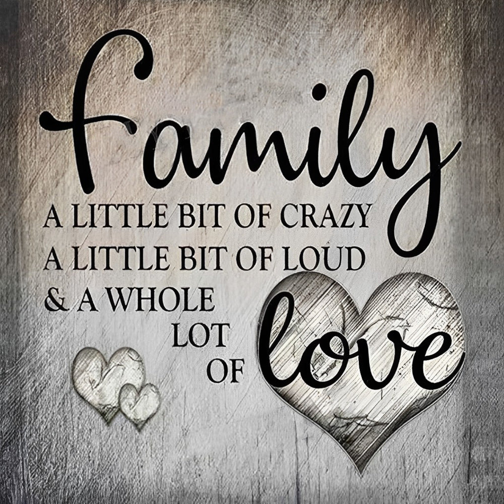 Familie - Gek, Luid, Liefdevol Diamond Painting