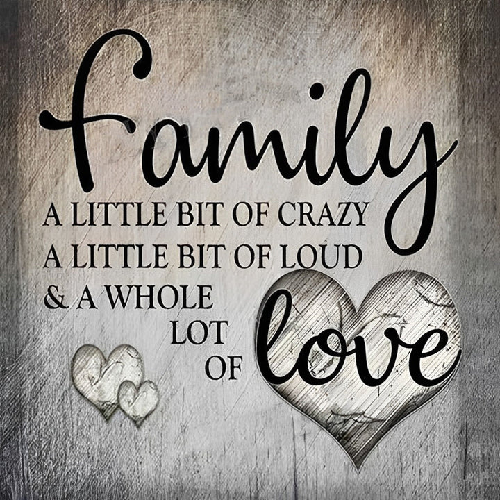Familie - Gek, Luid, Liefdevol Diamond Painting
