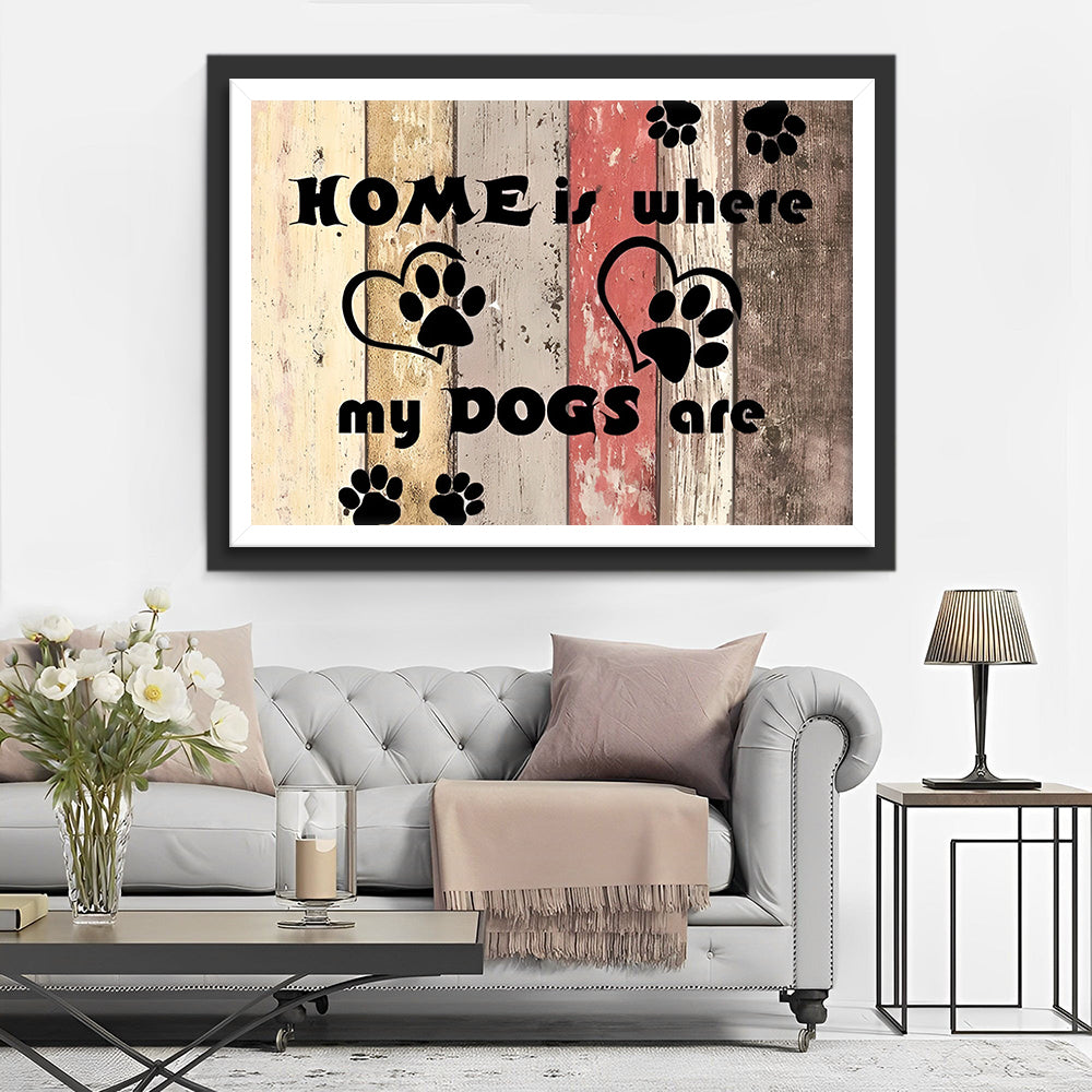 Thuis is wWaar Mijn Honden Zijn Diamond Painting
