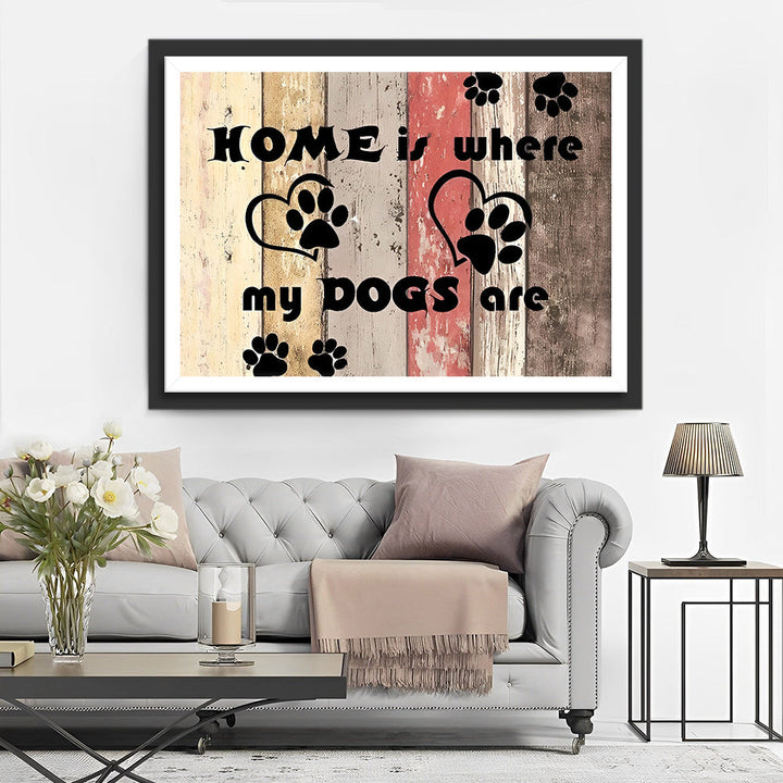 Thuis is wWaar Mijn Honden Zijn Diamond Painting